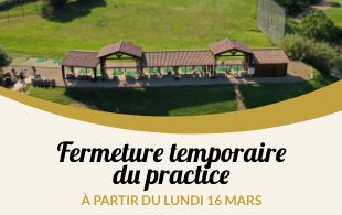 Fermeture du practice - Travaux